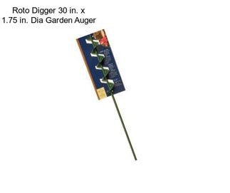 Roto Digger 30 in. x 1.75 in. Dia Garden Auger