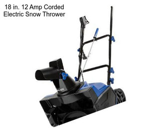 18 in. 12 Amp Corded Electric Snow Thrower