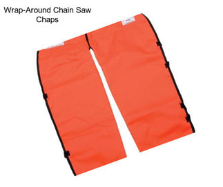 Wrap-Around Chain Saw Chaps