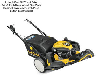 21 in. 196cc All-Wheel Drive 3-in-1 High Rear Wheel Gas Walk Behind Lawn Mower with Push Button Electric Start