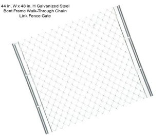 44 in. W x 48 in. H Galvanized Steel Bent Frame Walk-Through Chain Link Fence Gate