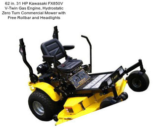 62 in. 31 HP Kawasaki FX850V V-Twin Gas Engine, Hydrostatic Zero Turn Commercial Mower with Free Rollbar and Headlights