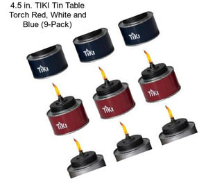 4.5 in. TIKI Tin Table Torch Red, White and Blue (9-Pack)