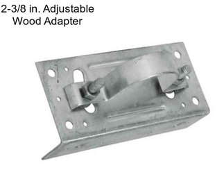 2-3/8 in. Adjustable Wood Adapter