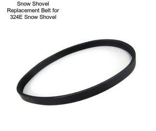 Snow Shovel Replacement Belt for 324E Snow Shovel