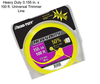 Heavy Duty 0.155 in. x 100 ft. Universal Trimmer Line