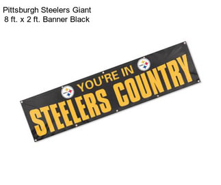 Pittsburgh Steelers Giant 8 ft. x 2 ft. Banner Black