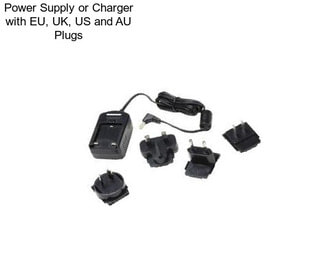 Power Supply or Charger with EU, UK, US and AU Plugs