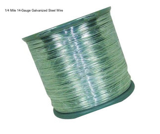 1/4 Mile 14-Gauge Galvanized Steel Wire