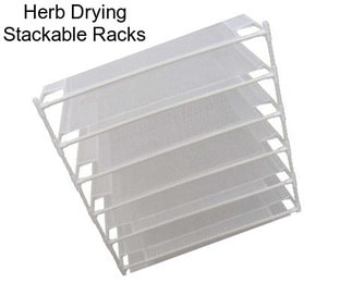 Herb Drying Stackable Racks