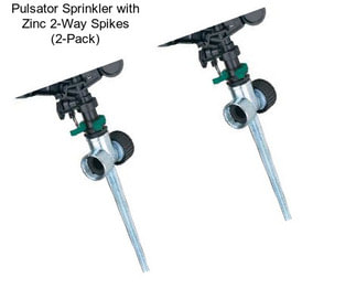Pulsator Sprinkler with Zinc 2-Way Spikes (2-Pack)