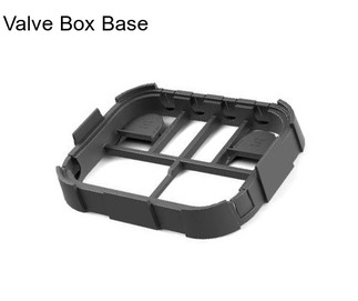 Valve Box Base