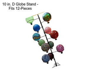 10 in. D Globe Stand - Fits 12-Pieces