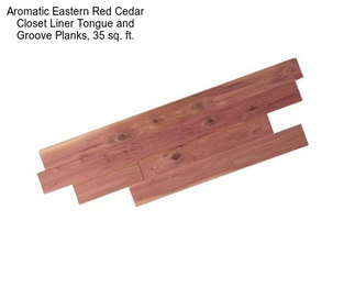 Aromatic Eastern Red Cedar Closet Liner Tongue and Groove Planks, 35 sq. ft.