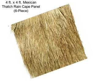 4 ft. x 4 ft. Mexican Thatch Rain Cape Panel (6-Piece)