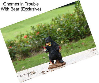 Gnomes in Trouble With Bear (Exclusive)