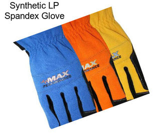 Synthetic LP Spandex Glove