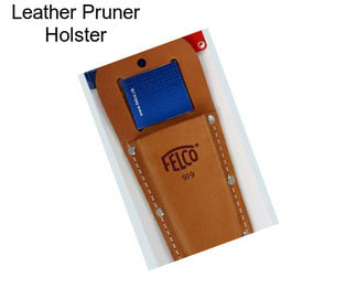 Leather Pruner Holster