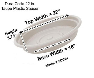 Dura Cotta 22 in. Taupe Plastic Saucer