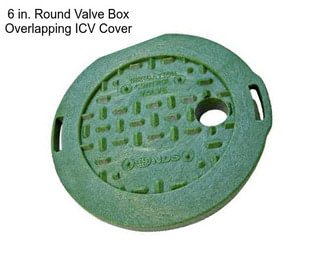 6 in. Round Valve Box Overlapping ICV Cover