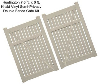 Huntington 7.6 ft. x 6 ft. Khaki Vinyl Semi-Privacy Double Fence Gate Kit