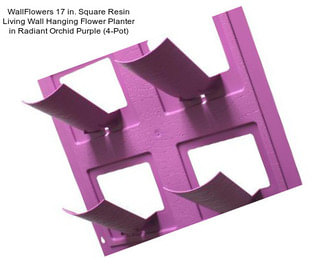 WallFlowers 17 in. Square Resin Living Wall Hanging Flower Planter in Radiant Orchid Purple (4-Pot)