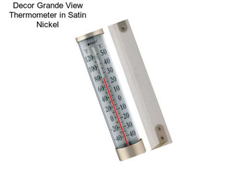 Decor Grande View Thermometer in Satin Nickel