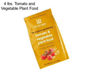 4 lbs. Tomato and Vegetable Plant Food