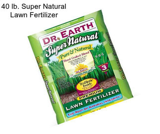 40 lb. Super Natural Lawn Fertilizer