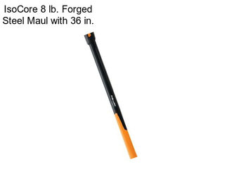 IsoCore 8 lb. Forged Steel Maul with 36 in.