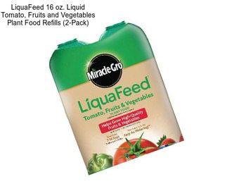 LiquaFeed 16 oz. Liquid Tomato, Fruits and Vegetables Plant Food Refills (2-Pack)