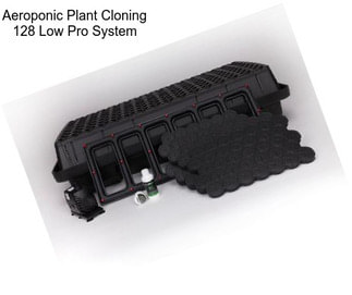 Aeroponic Plant Cloning 128 Low Pro System