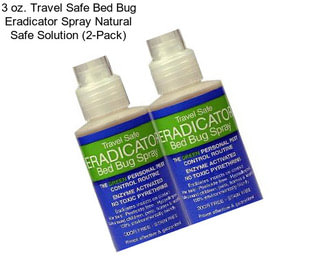 3 oz. Travel Safe Bed Bug Eradicator Spray Natural Safe Solution (2-Pack)