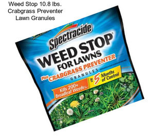 Weed Stop 10.8 lbs. Crabgrass Preventer Lawn Granules