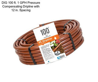 DIG 100 ft. 1 GPH Pressure Compensating Dripline with 12 in. Spacing