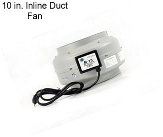 10 in. Inline Duct Fan