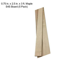 0.75 in. x 2.5 in. x 3 ft. Maple S4S Board (5 Pack)