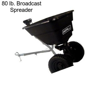 80 lb. Broadcast Spreader