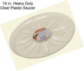 14 in. Heavy Duty Clear Plastic Saucer