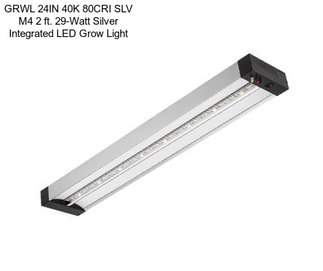 GRWL 24IN 40K 80CRI SLV M4 2 ft. 29-Watt Silver Integrated LED Grow Light