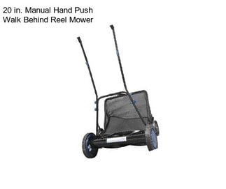 20 in. Manual Hand Push Walk Behind Reel Mower