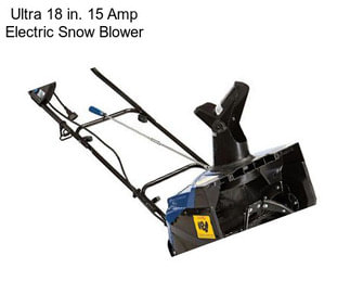 Ultra 18 in. 15 Amp Electric Snow Blower