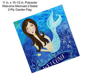 11 in. x 15-1/2 in. Polyester Welcome Mermaid 2-Sided 2-Ply Garden Flag