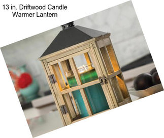 13 in. Driftwood Candle Warmer Lantern