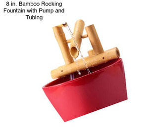 8 in. Bamboo Rocking Fountain with Pump and Tubing