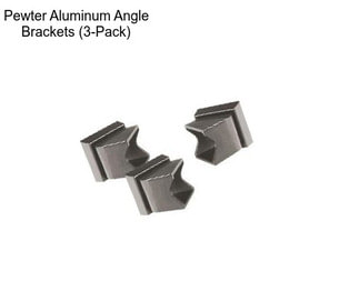 Pewter Aluminum Angle Brackets (3-Pack)