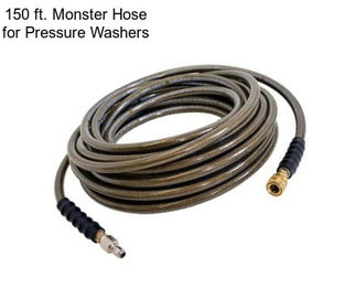 150 ft. Monster Hose for Pressure Washers