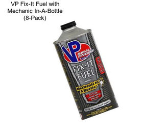 VP Fix-It Fuel with Mechanic In-A-Bottle (8-Pack)