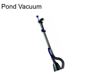 Pond Vacuum