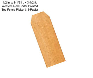 1/2 in. x 3-1/2 in. x 3-1/2 ft. Western Red Cedar Pointed Top Fence Picket (18-Pack)